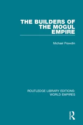 Prawdin |  The Builders of the Mogul Empire | Buch |  Sack Fachmedien
