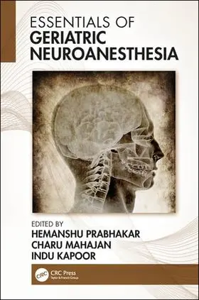 Prabhakar / Mahajan / Kapoor |  Essentials of Geriatric Neuroanesthesia | Buch |  Sack Fachmedien