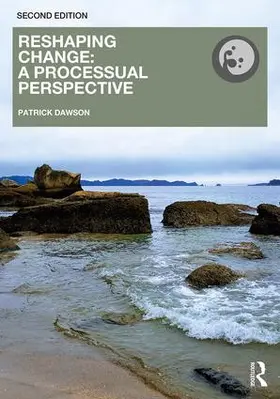 Dawson |  Reshaping Change | Buch |  Sack Fachmedien