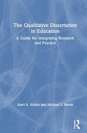 Holley / Harris |  The Qualitative Dissertation in Education | Buch |  Sack Fachmedien