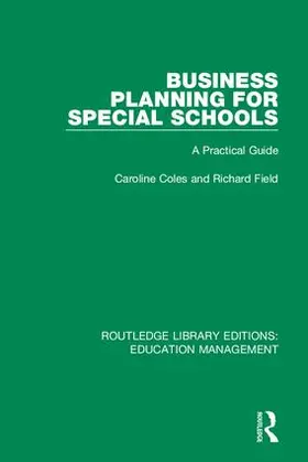Coles / Field |  Business Planning for Special Schools | Buch |  Sack Fachmedien