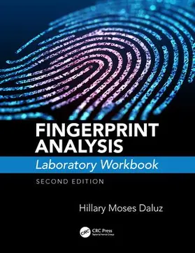 Moses Daluz | Fingerprint Analysis Laboratory Workbook, Second Edition | Buch | 978-1-138-48805-2 | www2.sack.de