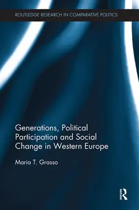 Grasso |  Generations, Political Participation and Social Change in Western Europe | Buch |  Sack Fachmedien