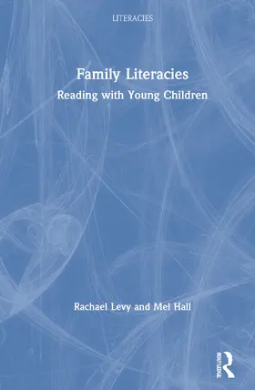 Levy / Hall |  Family Literacies | Buch |  Sack Fachmedien