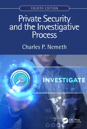 Nemeth |  Private Security and the Investigative Process, Fourth Edition | Buch |  Sack Fachmedien