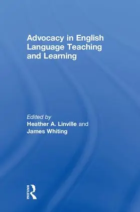 Linville / Whiting |  Advocacy in English Language Teaching and Learning | Buch |  Sack Fachmedien