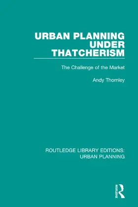 Thornley |  Urban Planning Under Thatcherism | Buch |  Sack Fachmedien