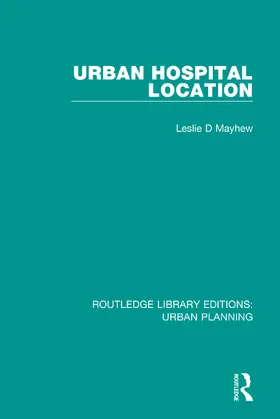 Mayhew |  Urban Hospital Location | Buch |  Sack Fachmedien
