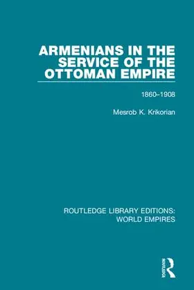 Krikorian |  Armenians in the Service of the Ottoman Empire | Buch |  Sack Fachmedien