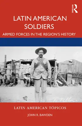 Bawden |  Latin American Soldiers | Buch |  Sack Fachmedien