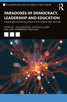 Schostak / Clarke / Hammersley-Fletcher |  Paradoxes of Democracy, Leadership and Education | Buch |  Sack Fachmedien
