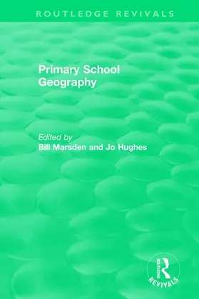 Marsden / Hughes | Primary School Geography (1994) | Buch | 978-1-138-49316-2 | sack.de