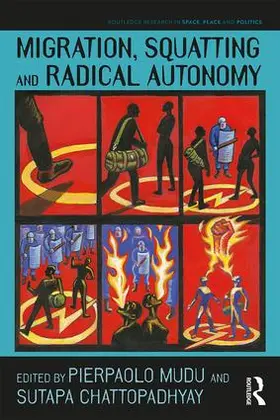 Mudu / Chattopadhyay |  Migration, Squatting and Radical Autonomy | Buch |  Sack Fachmedien