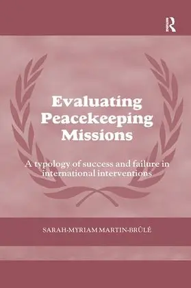 Martin- Brule | Evaluating Peacekeeping Missions | Buch | 978-1-138-49519-7 | sack.de