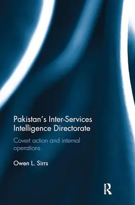 Sirrs | Pakistan's Inter-Services Intelligence Directorate | Buch | 978-1-138-49525-8 | sack.de