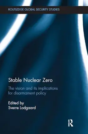 Lodgaard | Stable Nuclear Zero | Buch | 978-1-138-49526-5 | www2.sack.de