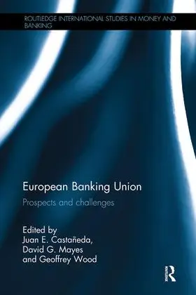 Castañeda / Mayes / Wood |  European Banking Union | Buch |  Sack Fachmedien