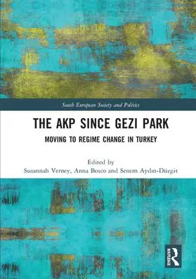 Verney / Bosco / Aydin-Düzgit | The AKP Since Gezi Park | Buch | 978-1-138-49556-2 | sack.de