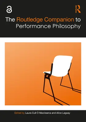 Cull Ó Maoilearca / Lagaay |  The Routledge Companion to Performance Philosophy | Buch |  Sack Fachmedien