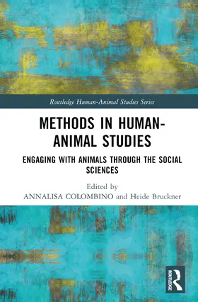 Colombino / Bruckner |  Methods in Human-Animal Studies | Buch |  Sack Fachmedien