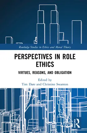Dare / Swanton |  Perspectives in Role Ethics | Buch |  Sack Fachmedien