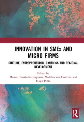 Fernández-Esquinas / van Oostrom / Pinto |  Innovation in SMEs and Micro Firms | Buch |  Sack Fachmedien