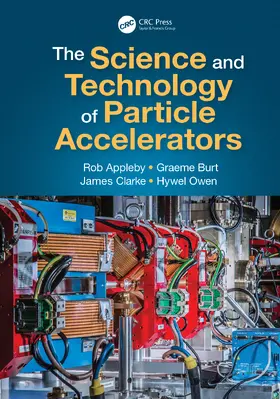 Appleby / Burt / Clarke |  The Science and Technology of Particle Accelerators | Buch |  Sack Fachmedien