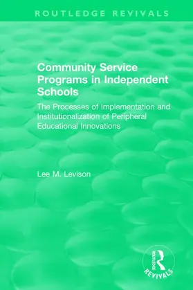 Levison | Community Service Programs in Independent Schools | Buch | 978-1-138-50020-4 | sack.de
