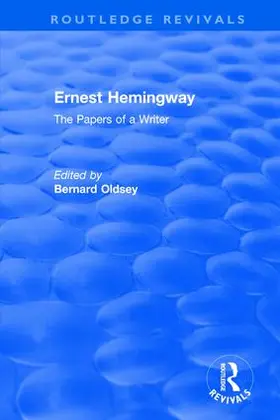 Oldsey |  Routledge Revivals: Ernest Hemingway (1981) | Buch |  Sack Fachmedien