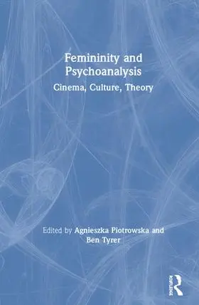 Piotrowska / Tyrer |  Femininity and Psychoanalysis | Buch |  Sack Fachmedien
