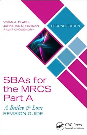 Elwell / Fishman / Chowdhury |  SBAs for the MRCS Part A | Buch |  Sack Fachmedien