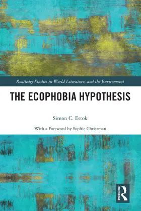 Estok |  The Ecophobia Hypothesis | Buch |  Sack Fachmedien