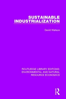 Wallace |  Sustainable Industrialization | Buch |  Sack Fachmedien