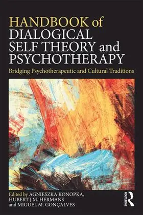 Konopka / Hermans / Gonçalves |  Handbook of Dialogical Self Theory and Psychotherapy | Buch |  Sack Fachmedien