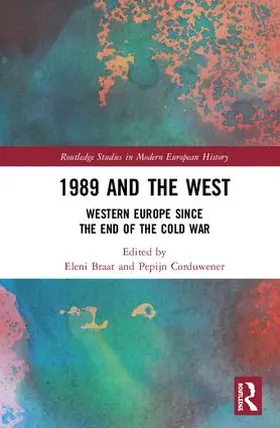 Braat / Corduwener |  1989 and the West | Buch |  Sack Fachmedien