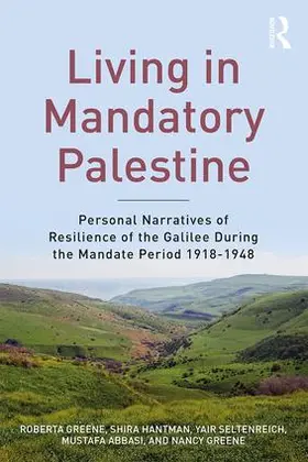 Greene / Hantman / Seltenreich |  Living in Mandatory Palestine | Buch |  Sack Fachmedien
