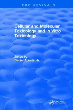 Acosta |  Cellular and Molecular Toxicology and In Vitro Toxicology | Buch |  Sack Fachmedien
