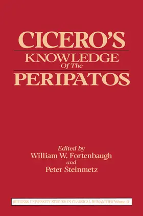 Fortenbaugh / Steinmetz |  Cicero's Knowledge of the Peripatos | Buch |  Sack Fachmedien