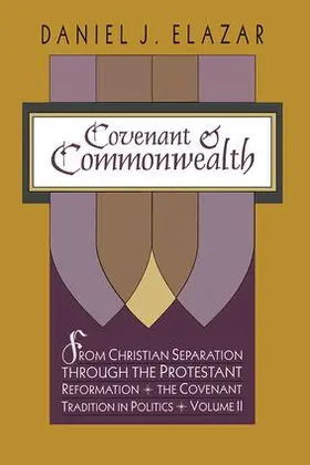 Elazar |  Covenant and Commonwealth | Buch |  Sack Fachmedien