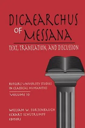 Fortenbaugh / Schütrumpf |  Dicaearchus of Messana | Buch |  Sack Fachmedien