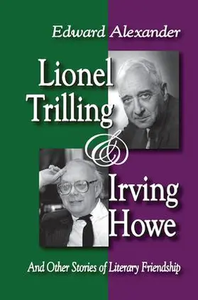 Alexander |  Lionel Trilling and Irving Howe | Buch |  Sack Fachmedien