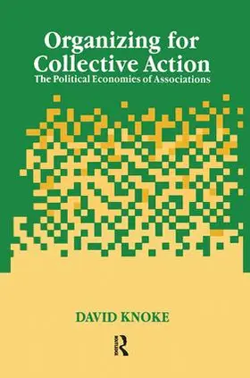 Knoke |  Organizing for Collective Action | Buch |  Sack Fachmedien