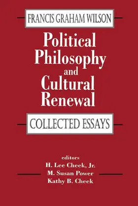 Wilson / Cheek Jr. / Power |  Political Philosophy and Cultural Renewal | Buch |  Sack Fachmedien