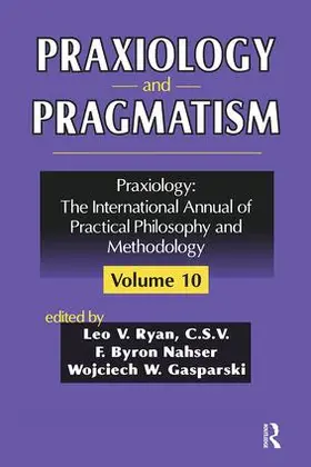 Nahser |  Praxiology and Pragmatism | Buch |  Sack Fachmedien