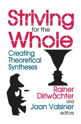 Valsiner |  Striving for the Whole | Buch |  Sack Fachmedien