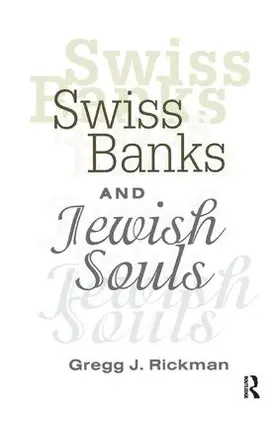 Rickman |  Swiss Banks and Jewish Souls | Buch |  Sack Fachmedien