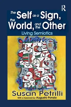Petrilli |  The Self as a Sign, the World, and the Other | Buch |  Sack Fachmedien