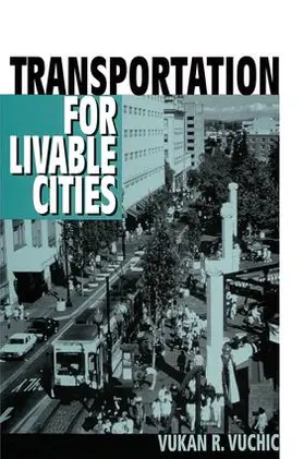 Cocks / Vuchic |  Transportation for Livable Cities | Buch |  Sack Fachmedien