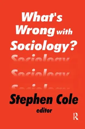 Cole |  What's Wrong with Sociology? | Buch |  Sack Fachmedien
