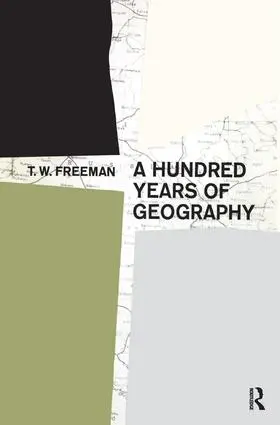 Freeman | A Hundred Years of Geography | Buch | 978-1-138-51835-3 | www2.sack.de